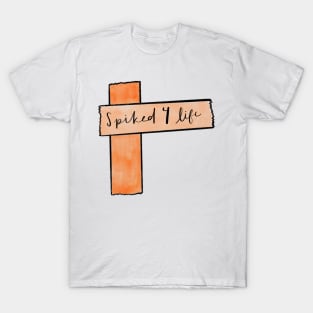 Spiked 4 Life T-Shirt